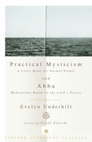 Practical Mysticism: A Little Book for Normal People 0375725709 Book Cover