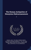 The Roman Antiquities of Dionysius Halicarnassensis: 2 1021494119 Book Cover