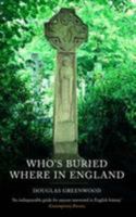 Who's Buried Where in England (Guides) 0094793107 Book Cover