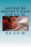 Learning the Alphabet & Names Book 2nd Ed. 1986513483 Book Cover