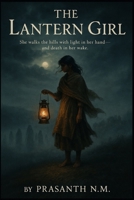 The Lantern Girl: She walks the hills with light in her hand and death in her wake B0FGQ1W7KP Book Cover