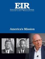 America?S Mission: Executive Intelligence Review; Volume 44, Issue 3 1542857813 Book Cover