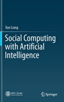 Social Computing with Artificial Intelligence 9811577595 Book Cover