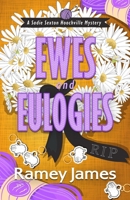 Ewes and Eulogies: A Humorous Small-town Cozy Mystery (A Sadie Sexton Hoochville Mystery) B0G3414MGY Book Cover