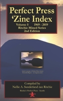 Perfect Press 'Zines Index: Vol. 5: Ritchie Mined 1969 - 2019 B089M2H7V9 Book Cover