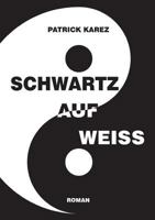 Schwartz auf Weiss 3748167679 Book Cover