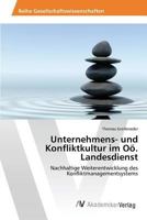 Unternehmens- Und Konfliktkultur Im Oo. Landesdienst 3639877918 Book Cover