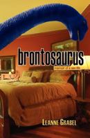 Brontosaurus: Memoir of a Sex Life 1882550471 Book Cover
