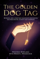 The Golden Dog Tag: A Symbol of a Wartime Romance 1916316948 Book Cover