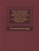 Wessobrunnische Marianische Fama, in Sich Haltend Die Weitere Merckw Rdigiste Begebenheiten, Welche Sich In- Und Um Das Jahr 1745 Ereignet Bey Der Hoch- Und Weltber Hmten Haupt-Bruderschafft Der Unbef 1249976774 Book Cover