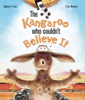 The Kangaroo Who Couldn't Believe It 192586037X Book Cover