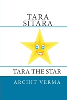 Tara Sitara: Tara the Star B0F63B49JD Book Cover