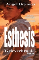 Esthesis : /grievechronic 1950077020 Book Cover