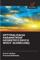 Optymalizacja Parametrów Geometrycznych WieZy Slonecznej (Polish Edition) 6209812066 Book Cover