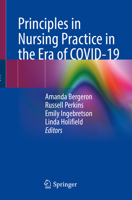 Principles in Nursing Practice in the Era of COVID-19 3030947394 Book Cover