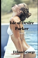 Isle of Desire Parker B0BDY1S7Y6 Book Cover