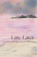 Late-Later 1788641914 Book Cover