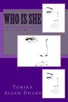 Who Is She: The Woman Everyone Thought They Knew 1494763885 Book Cover