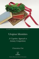 Utopian Identities: A Cognitive Approach to Literary Competitions 178188420X Book Cover