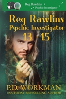Reg Rawlins Psychic Investigator 13-15 1774683180 Book Cover
