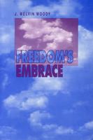 Freedom's Embrace 0271030313 Book Cover
