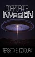 Corporate Invasion: An Alien Invasion First Contact Novel 1774780445 Book Cover