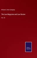 The Law Magazine and Law Review: Vol. 22 3752574720 Book Cover