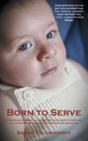 Born to Serve 1504303636 Book Cover