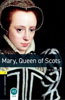 The Oxford Bookworms Library: Stage 1: 400 Headwords Mary, Queen of Scots (Oxford Bookworms Library) 0194789098 Book Cover