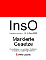 InsO, Insolvenzordnung, Smarte Gesetze, Markierte Gesetze: Hervorhebung von wichtigen Textstellen f�r Studium, Ausbildung und Beruf 1542401534 Book Cover