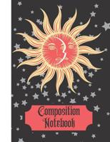 Composition Notebook: Vintage Sun, Moon, and Stars (WIDE RULED) - Writing Gift for Witches, Wizards, Kids and Adults 1080562524 Book Cover