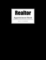 Realtor Appointment Book: Weekly Realtor Appointment Book, Daily Appointment Book with Hourly and 15-Minute Intervals (8.5 x 11 - 109 Pages ) 1696815002 Book Cover