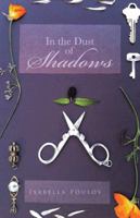 In the Dust of Shadows 1490707379 Book Cover