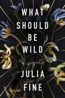 What Should Be Wild 0062684140 Book Cover