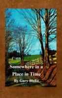 Somewhere in a Place in Time 087012952X Book Cover