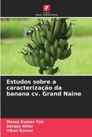 Estudos sobre a caracterização da banana cv. Grand Naine (Portuguese Edition) 6209995268 Book Cover