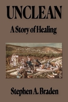 UNCLEAN: A Story of Healing 1597557692 Book Cover