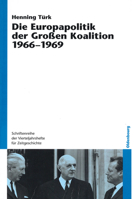 Die Europapolitik Der Gro�en Koalition 1966-1969 3486580884 Book Cover