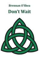 Don't Wait 1760416436 Book Cover