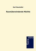 Raum Berwindende M Chte 3864712343 Book Cover