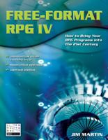 Free-Format RPG IV: How to Bring Your RPG Programs Into the 21st Century 1583470557 Book Cover