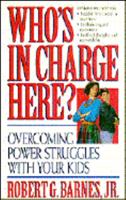 Who's In Charge Here? 0849907063 Book Cover