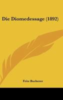 Die Diomedessage 1271345722 Book Cover