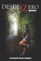 Desde Zero Madrid B08YQQWXJV Book Cover