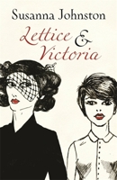 Lettice & Victoria 1909807222 Book Cover