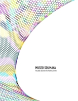 Museo Soumaya: Facade Design to Fabrication 1622098501 Book Cover