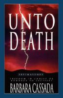 Unto Death 1928672019 Book Cover