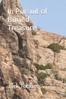 In Pursuit of Buried Treasure B0G6JSVNVB Book Cover