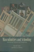 Maculinities and Schooling: International Practices and Perspectives 0920354653 Book Cover