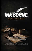 Inkborne: The Writer I Chose to Become B0H8FL3XP7 Book Cover